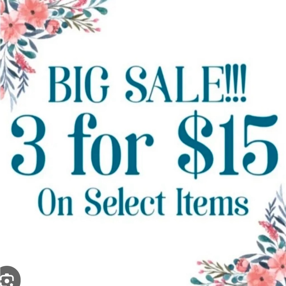 Big Sale! 3 for $15 on Select Items